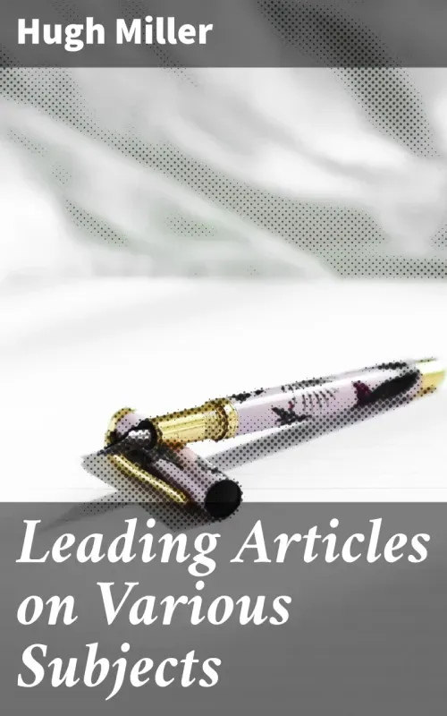 Leading Articles on Various Subjects