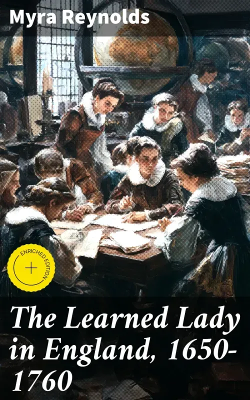 The Learned Lady in England 1650-1760