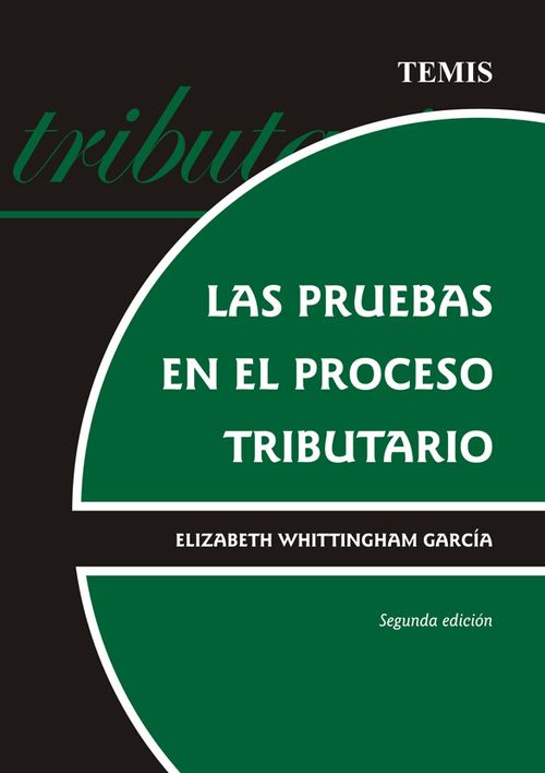 Las pruebas en el proceso tributario
