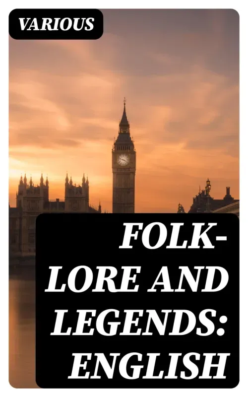 Folk-Lore and Legends English