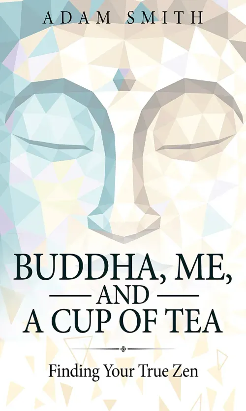 Buddha Me and a Cup of Tea