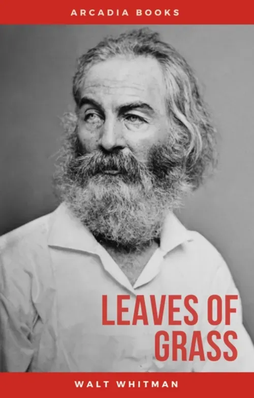 The Complete Walt Whitman Drum-Taps Leaves of Grass Patriotic Poems Complete Prose Works The Wound D