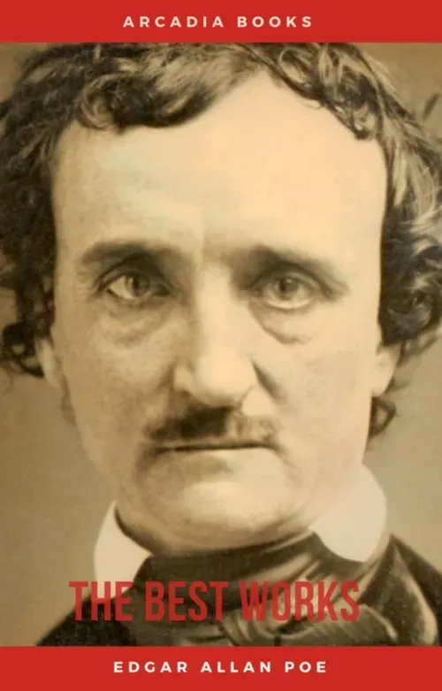 Edgar Allan Poe The Best Works