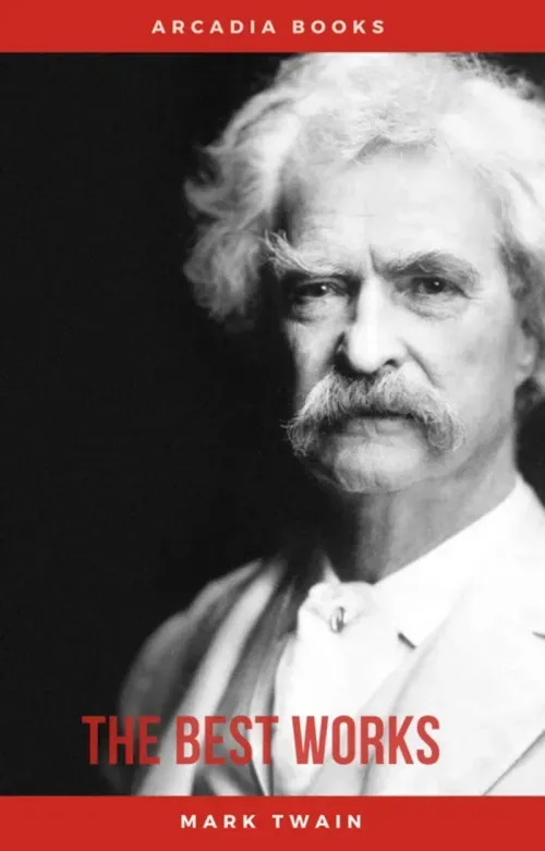 Mark Twain The Best Works