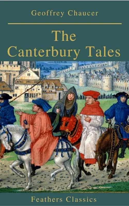 The Canterbury Tales Feathers Classics