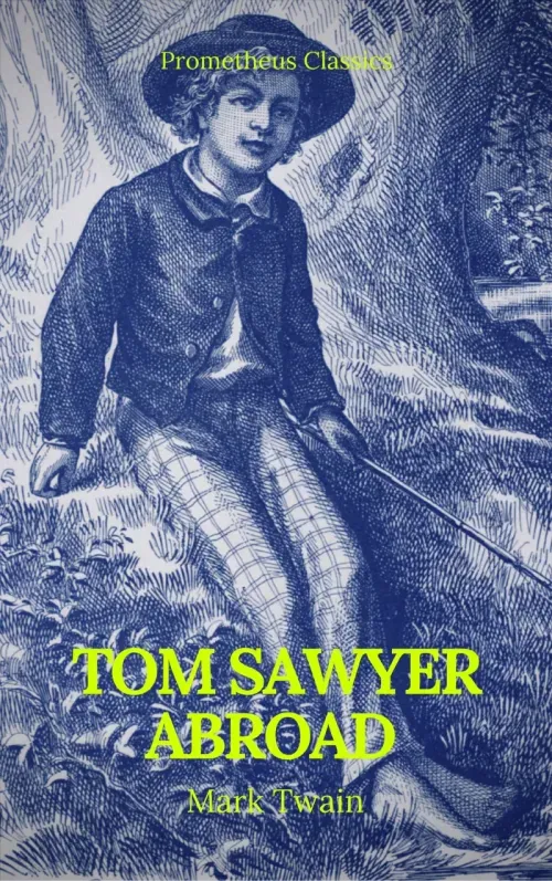 Tom Sawyer Abroad Prometheus Classics