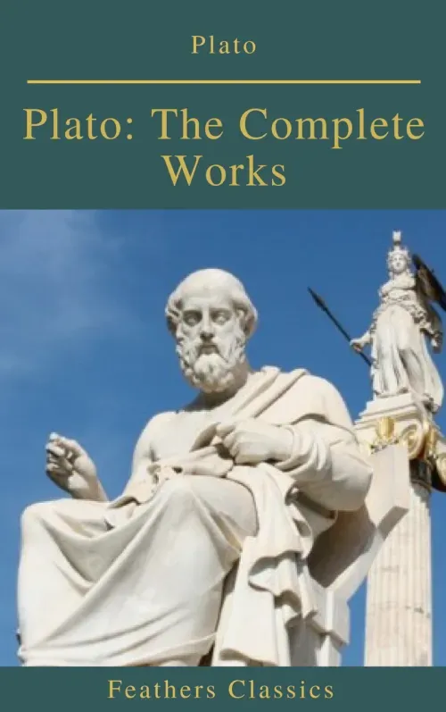 Plato The Complete Works Feathers Classics