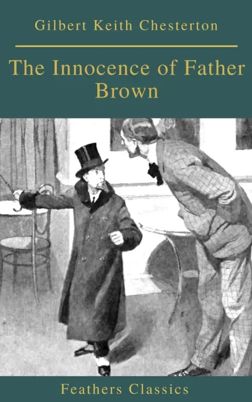 The Innocence of Father Brown Feathers Classics