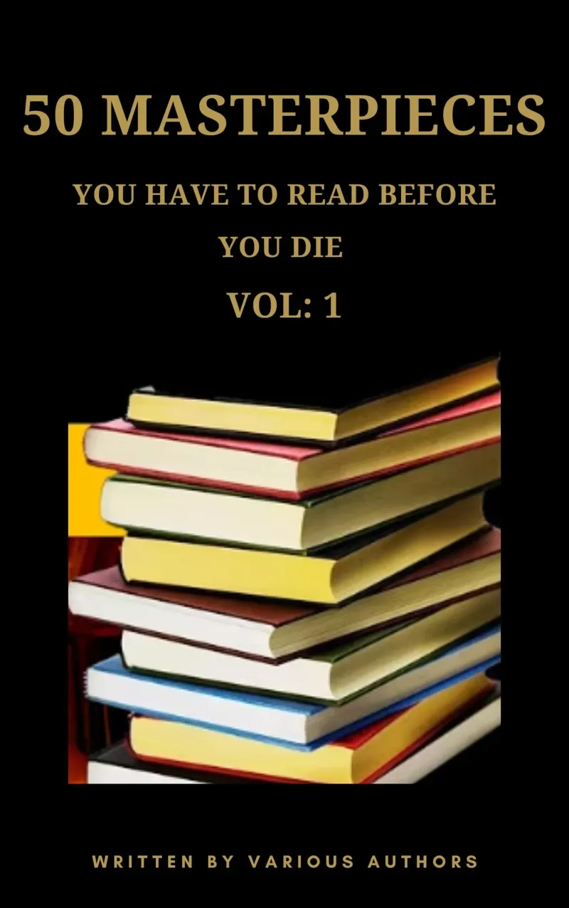 50 Masterpieces you have to read before you die vol 1