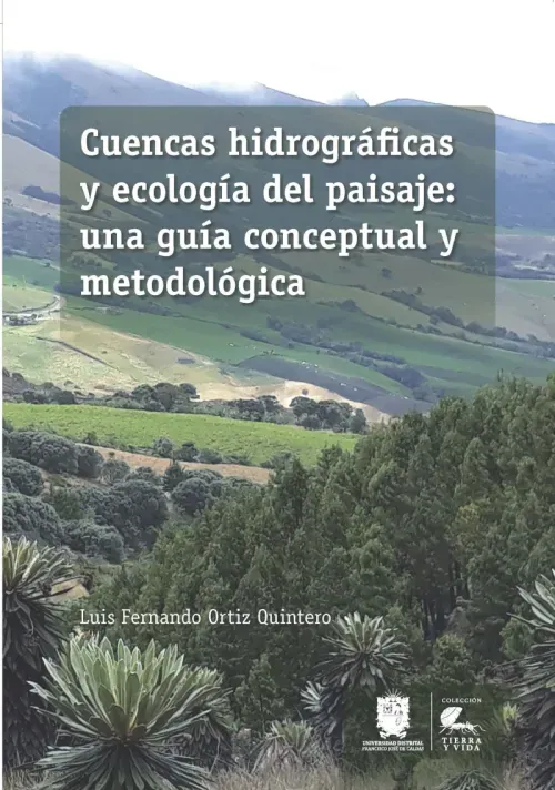 Cuencas hidrograficas y ecologia del paisaje una guia conceptual y metodologica