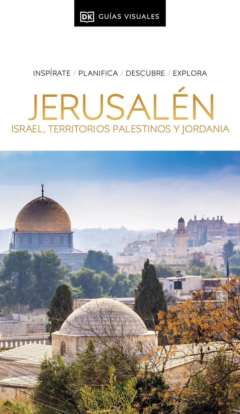 Jerusalen Israel Territorios Palestinos y Jordania Guias Visuales