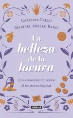 La belleza de la locura