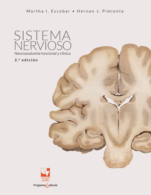 Sistema nervioso Neuroanatomía funcional y clínica Segunda edición