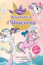 Rescatadores dUnicorns 1 - Viatge al pais de les sirenes