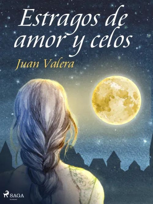 Estragos de amor y celos
