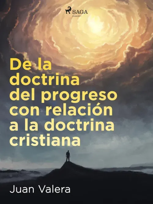 De la doctrina del progreso con relacion a la doctrina cristiana