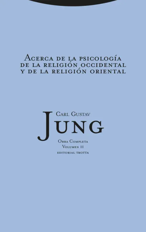 Acerca de la psicologia de la religion occidental y de la religion oriental