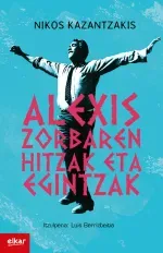 Alexis Zorbaren hitzak eta egintzak