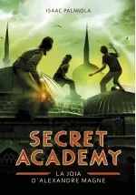 La joia dAlexandre Magne Secret Academy 2