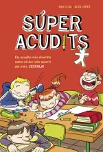 Super Acudits - Els acudits mes divertits sobre el lloc mes avorrit del mon LESCOLA