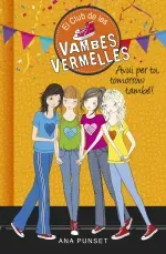 El Club de les Vambes Vermelles 13 - Avui per tu tomorrow tambe