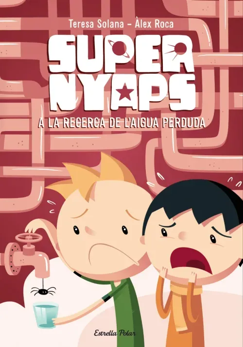 Supernyaps 2 A la recerca de laigua perduda