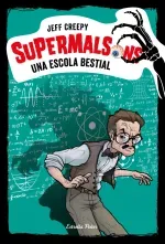 Supermalsons Una escola bestial
