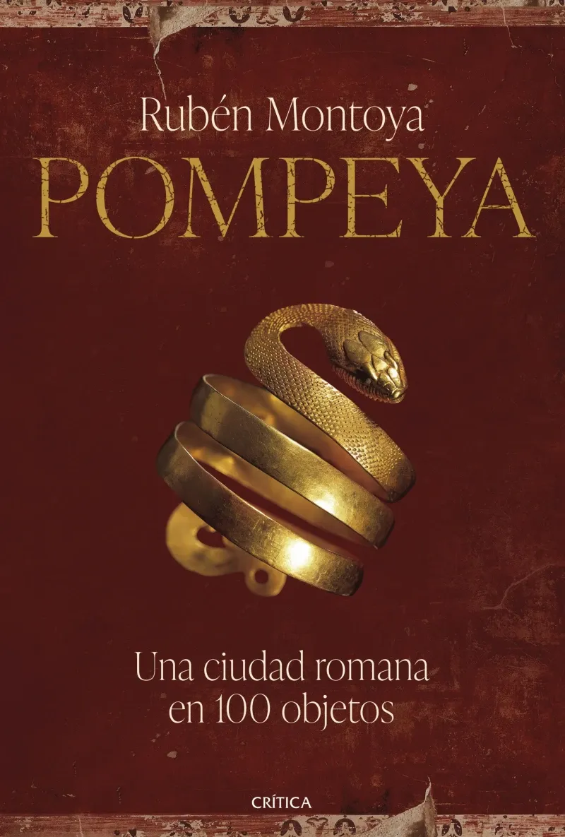 Pompeya Una ciudad romana en 100 objetos