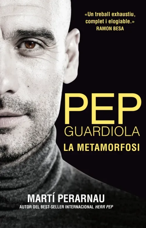 Pep Guardiola La metamorfosi