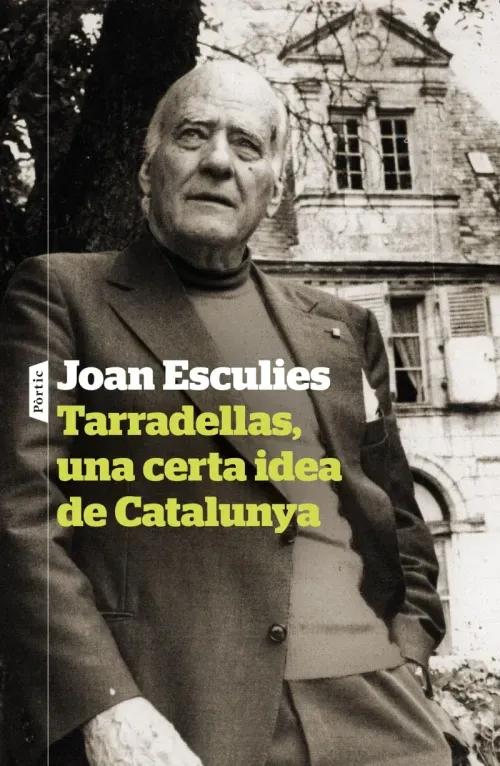 Tarradellas una certa idea de Catalunya