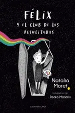 Felix y el Club de los Resucitados
