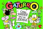 Como divertirte en la escuela Gaturro