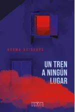 Un tren a ningun lugar