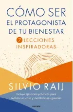 Como ser el protagonista de tu bienestar