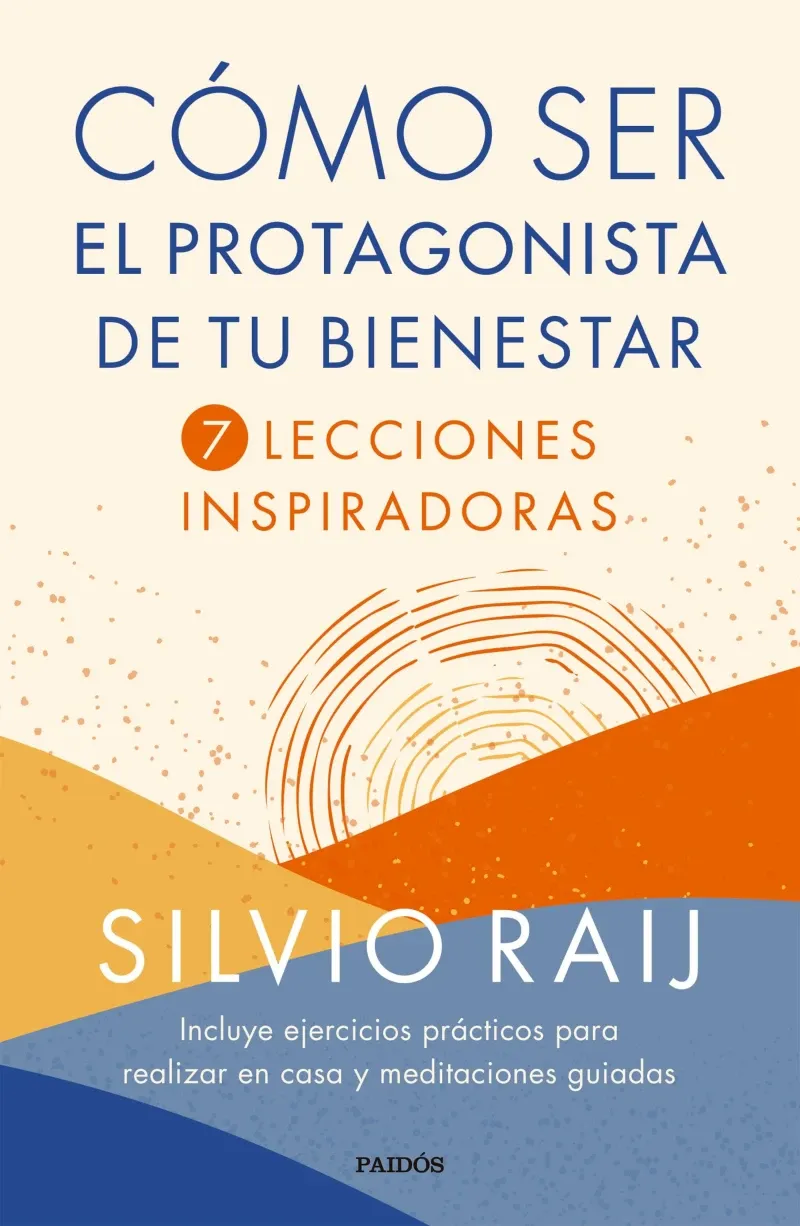 Como ser el protagonista de tu bienestar