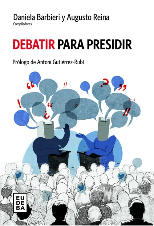 Debatir para presidir