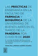 Las practicas de ensenanza en la Facultad de Farmacia y Bioquimica de la Universidad de Buenos Aires