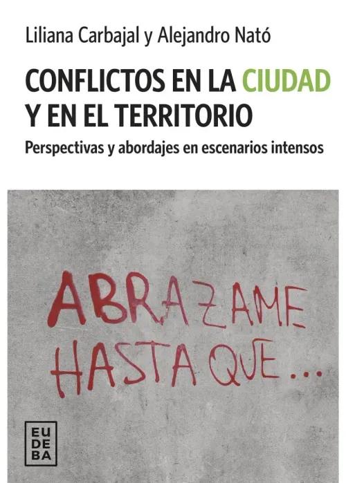 Conflictos en la ciudad y en el territorio