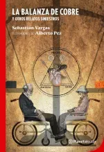 La balanza de cobre y otros cuentos siniestros