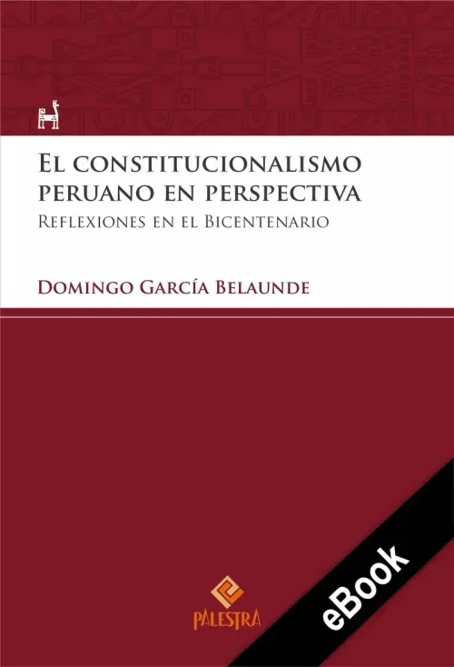 El constitucionalismo peruano en perspectiva
