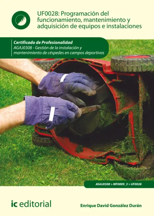 Programacion del funcionamiento mantenimiento y adquisicion de equipos e instalaciones AGAJ0308