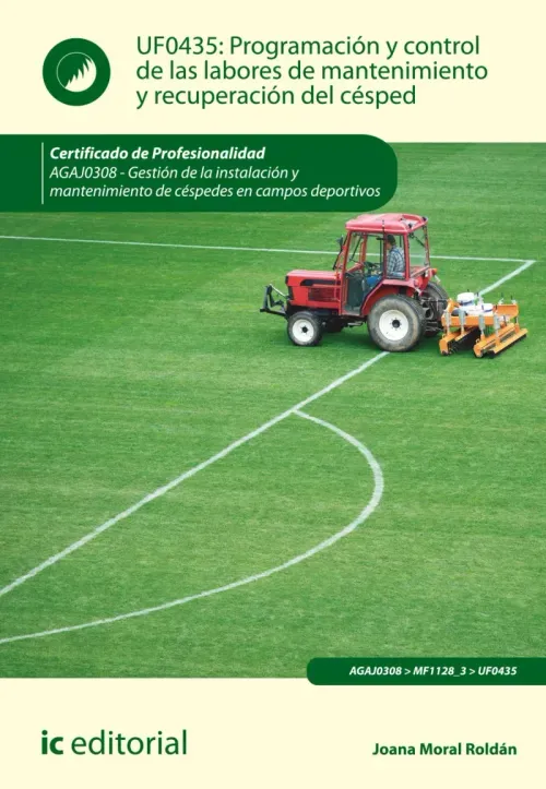 Programacion y control de las labores de mantenimiento y recuperacion del cesped AGAJ0308