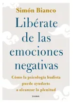 Liberate de las emociones negativas Edicion Colombiana