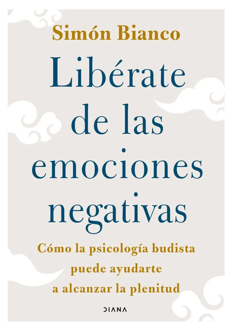 Liberate de las emociones negativas Edicion Colombiana
