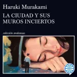 La ciudad y sus muros inciertos