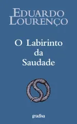 O Labirinto da Saudade