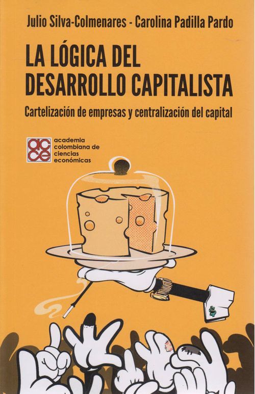La Lógica del Desarrollo Capitalista