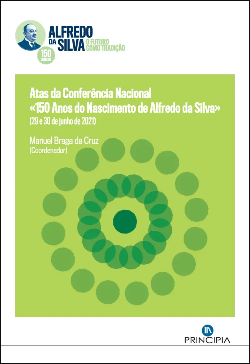 Atas da Conferencia Nacional 150 Anos de Alfredo da Silva 29 e 30 de junho de 2021