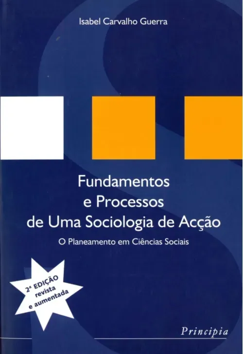 Fundamentos e Processos de uma Sociologia de Acção - 2ª ed