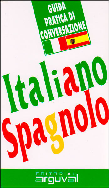 Guida pratica di conversazione Italiano  Spagnolo